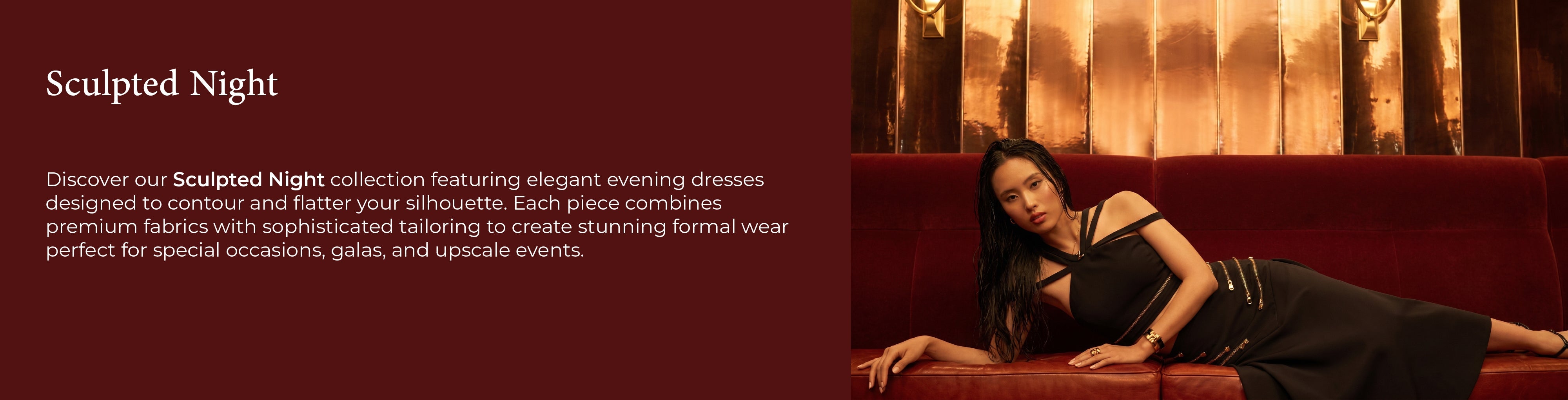 "Elegant evening dresses from Sculpted Night collection - figure-flattering formal wear